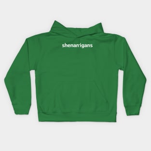 Shenanigans and Malarkey FRONT and BACK Print St Patricks Day Kids Hoodie